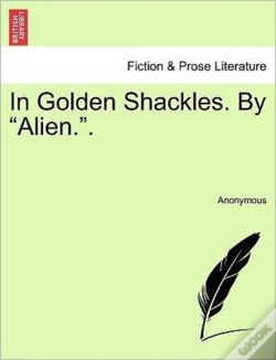 Capa do artigo In Golden Shackles. By  Alien. .