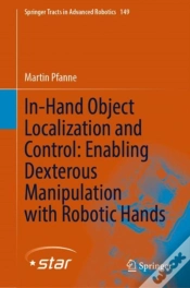 Capa do artigo In-Hand Object Localization And Control: Enabling Dexterous Manipulation With Robotic Hands
