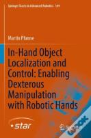 In-Hand Object Localization And Control: Enabling Dexterous Manipulation With Robotic Hands
