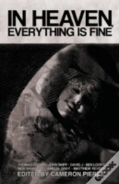 In Heaven, Everything Is Fine: Fiction Inspired By David Lynch