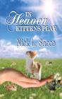 In Heaven Kittens Play - Preview