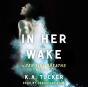 In Her Wake - Preview