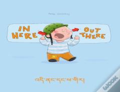 In Here, Out There! འདི་ནང་དང་ཕ་གིར།