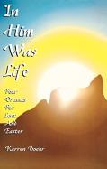 In Him Was Life