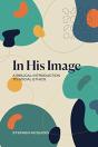 In His Image - Preview