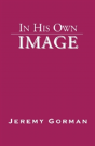 In His Own Image - Preview