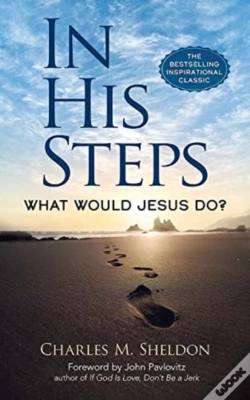 Capa do artigo In His Steps: What Would Jesus Do?