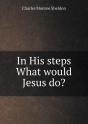 In His Steps What Would Jesus Do? - Preview