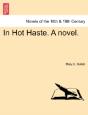 In Hot Haste. A Novel. - Preview
