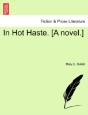 In Hot Haste. (A Novel.) - Preview