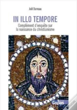 Capa do artigo In Illo Tempore : Complément D'Enquête Sur La Naissance Du Christianisme