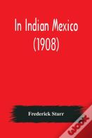In Indian Mexico (1908)