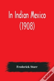 Capa do artigo In Indian Mexico (1908)