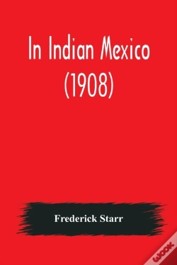 Capa do artigo In Indian Mexico (1908)