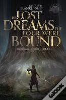In Lost Dreams The Four Were Bound