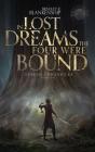 In Lost Dreams The Four Were Bound - Preview
