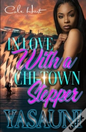 In Love With A Chi-Town Stepper