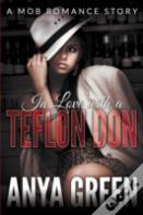 In Love With A Teflon Don