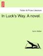 In Luck'S Way. A Novel. - Preview