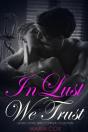 In Lust We Trust - Preview