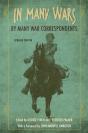 In Many Wars, By Many War Correspondents - Preview
