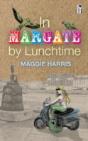 In Margate By Lunchtime - Preview