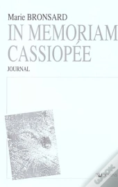 In Memoriam Cassiopee ; Journal De Marie Bronsard
