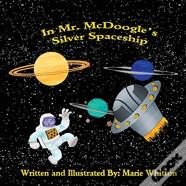 In Mr. Mcdoogle'S Silver Spaceship