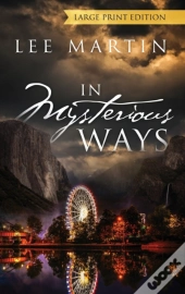 In Mysterious Ways - Large Print Edition