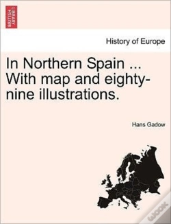 Capa do artigo In Northern Spain ... With Map And Eight