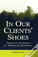 In Our Clients' Shoes