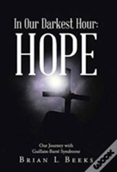 In Our Darkest Hour