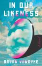In Our Likeness - Preview