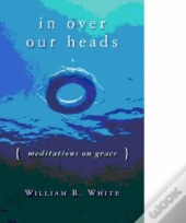 In Over Our Heads