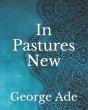 In Pastures New - Preview