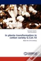 In Planta Transformation In Cotton Variety G.Cot.10