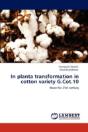 In Planta Transformation In Cotton Variety G.Cot.10 - Preview