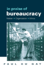 In Praise Of Bureaucracy - Preview