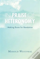 In Praise Of Heteronomy
