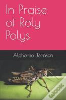 In Praise Of Roly Polys
