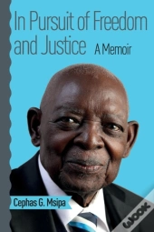 In Pursuit Of Freedom And Justice