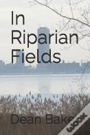 In Riparian Fields