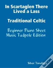 Capa do artigo In Scartaglen There Lived A Lass Traditional Celtic - Beginner Piano Sheet Music Tadpole Edition