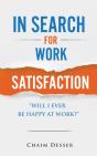In Search For Work Satisfaction - Preview