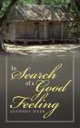 In Search Of A Good Feeling - Preview