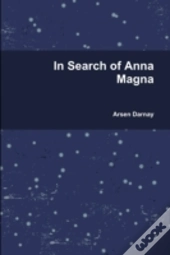In Search Of Anna Magna