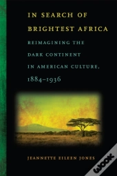 In Search Of Brightest Africa