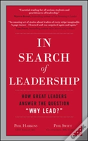 Capa do artigo In Search Of Leadership: How Great Leaders Answer The Question Why Lead?
