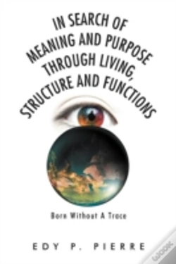 Capa do artigo In Search Of Meaning And Purpose Through Living, Structure And Function