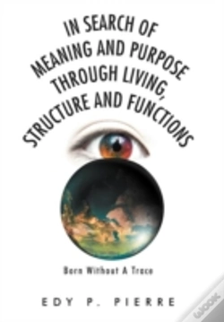 Capa do artigo In Search Of Meaning And Purpose Through Living, Structure And Function